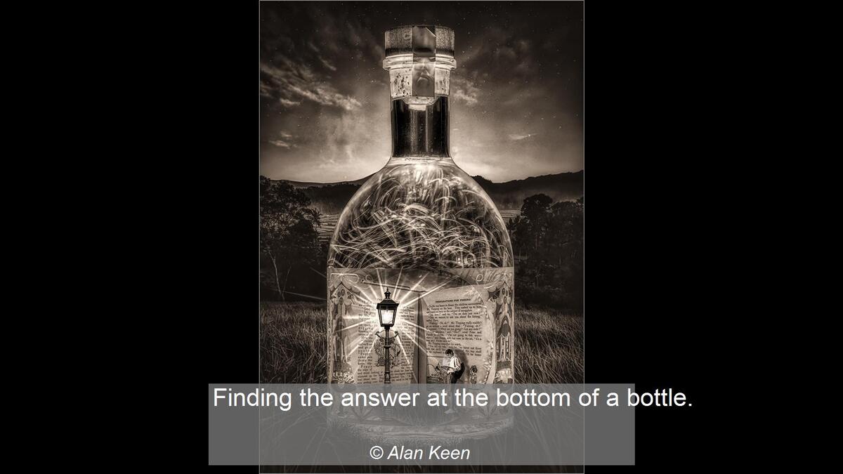 14_Finding the answer at the bottom of a bottle._Alan Keen
